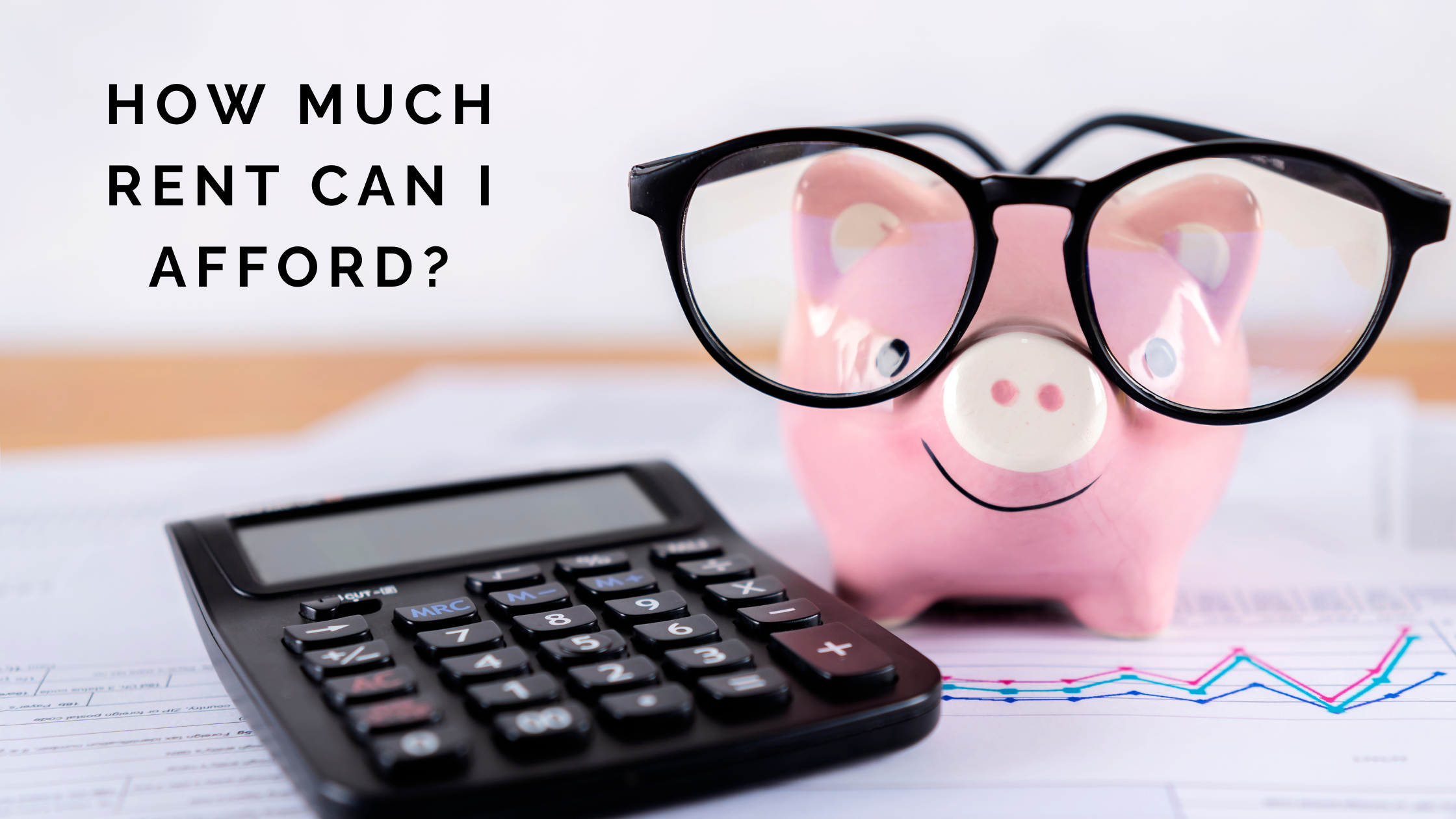 How Much Rent Can I Afford?